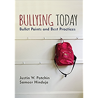 Bullying Today: Bullet Points and Best Practices (Corwin Teaching Essentials) book cover