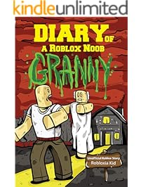 Roblox Books: Diary of a Roblox Noob: Granny