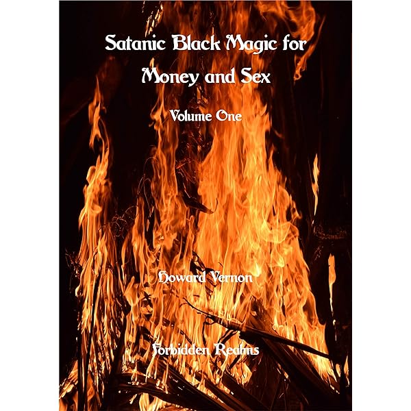 Satanic Black Magic For Money And Sex Volume One Kindle Edition By Vernon Howard Religion Spirituality Kindle Ebooks Amazon Com