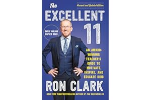 Excellent 11: Qualities Teachers, and Parents Use to Motivate, Inspire, and Educate Children
