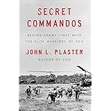 Secret Commandos: Behind Enemy Lines with the Elite Warriors of SOG