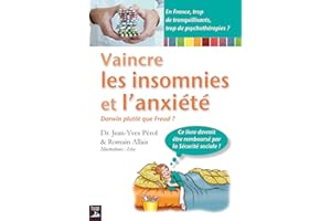 Vaincre les insomnies et l'anxiété: Une thérapie originale et efficace (Vivre mieux) (French Edition)