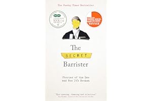 The Secret Barrister: Stories of the Law and How It's Broken