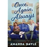 Once, Again, Always: A Novel &ndash; A Captivating Romance of Amnesia and Falling for Your Rival Twice