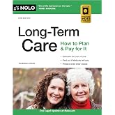 Long-Term Care: How to Plan &amp; Pay for It