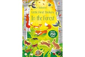 Little First Stickers In the Forest: A Sticker Book with Woodland Creatures to Decorate for Children (Ages 3-5)