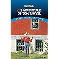 The Adventures of Tom Sawyer (Dover Thrift Editions: Classic Novels)