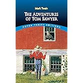 The Adventures of Tom Sawyer (Dover Thrift Editions: Classic Novels)