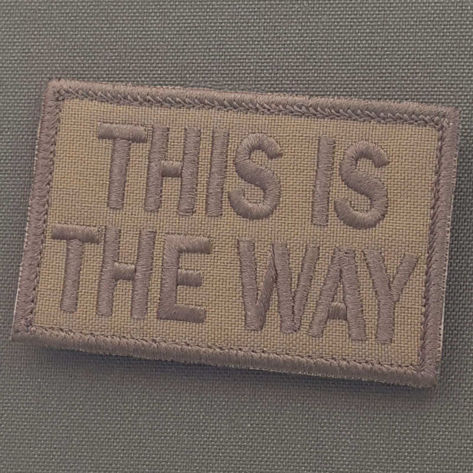 Tan This is The Way 2x3.25 Coyote Brown Morale Tactical Military Hook Patch