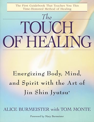 Download The Touch of Healing: Energizing the Body, Mind, and Spirit With Jin Shin Jyutsu PDF