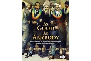 As Good as Anybody: Martin Luther King, Jr., and Abraham Joshua Heschel's Amazing March toward Freedom