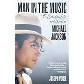 Man in the Music: The Creative Life and Work of Michael Jackson