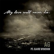 My Love Will Never Die
