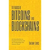 The Basics of Bitcoins and Blockchains: An Introduction to Cryptocurrencies and the Technology that Powers Them (Cryptography