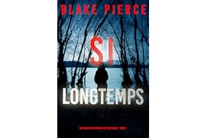 Si Longtemps (Un Thriller à Suspense de Faith Bold – Tome 1) (French Edition)