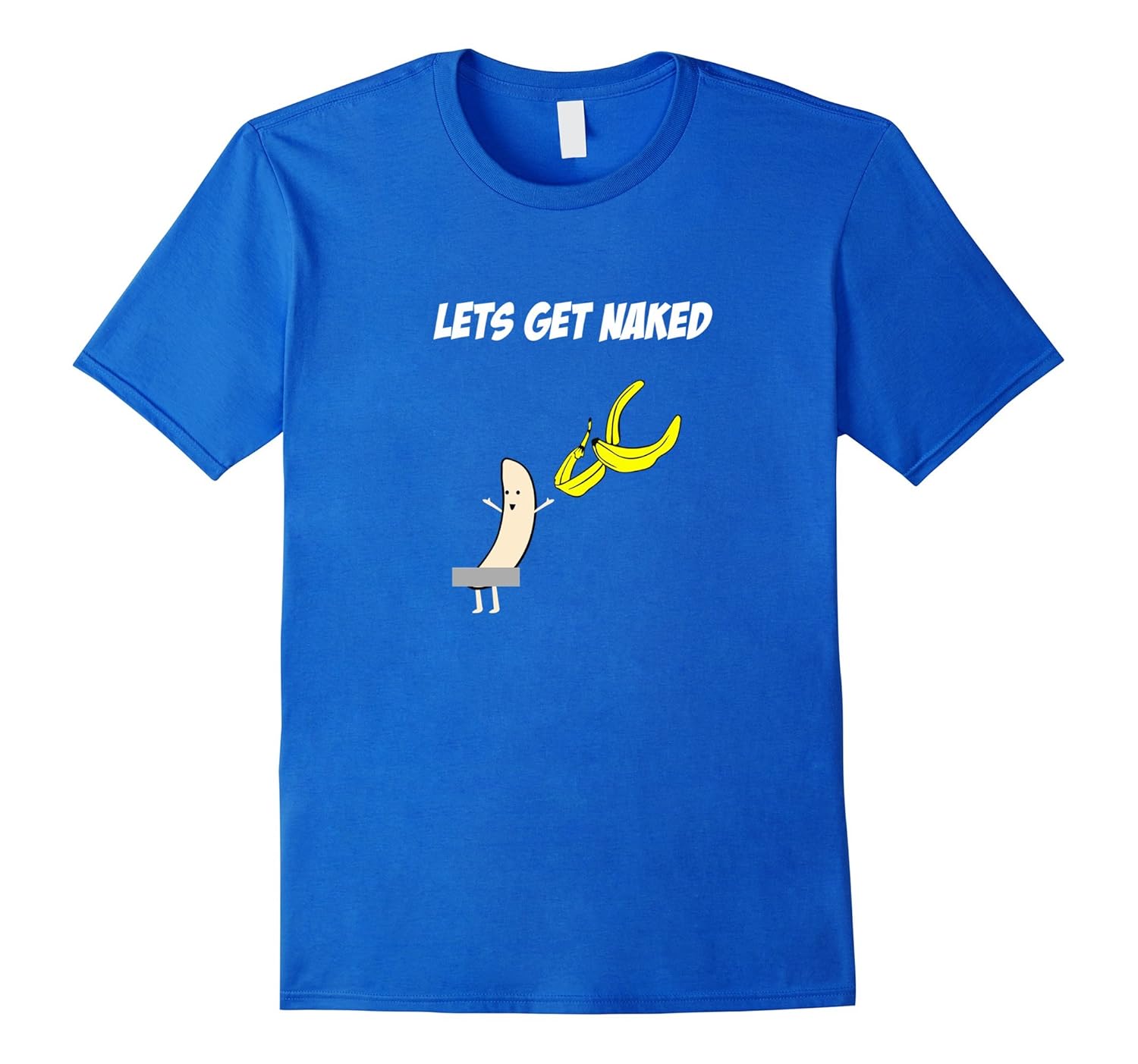 Let's Get Naked Banana Peeling Off Censored Cute Funny Shirt-BN