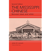 The Mississippi Chinese: Between Black and White book cover