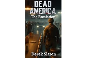 Dead America - The Escalation : Tales from Las Vegas (Dead America - Tales of the First Month Book 48)