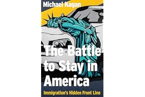 The Battle to Stay in America: Immigration's Hidden Front Line