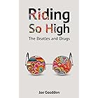 Riding So High: The Beatles and Drugs