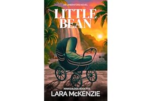 Little Bean: A Paranormal Comedy with Heart (Maya's Blogs Book 5)