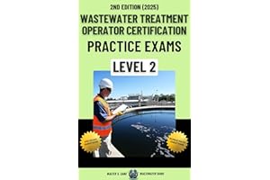 Wastewater Treatment Operator Certification Practice Exams: Level 2 (Wastewater Treatment Operator Certification Practice Exa