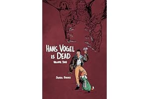 Hans Vogel is Dead Volume 2