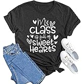 MAIHUN Teacher Valentines Shirt for Women My Class is Full of Sweet Hearts Tshirt Teacher Life Tee Tops