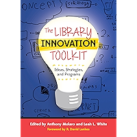 The Library Innovation Toolkit: Ideas, Strategies, and Programs book cover