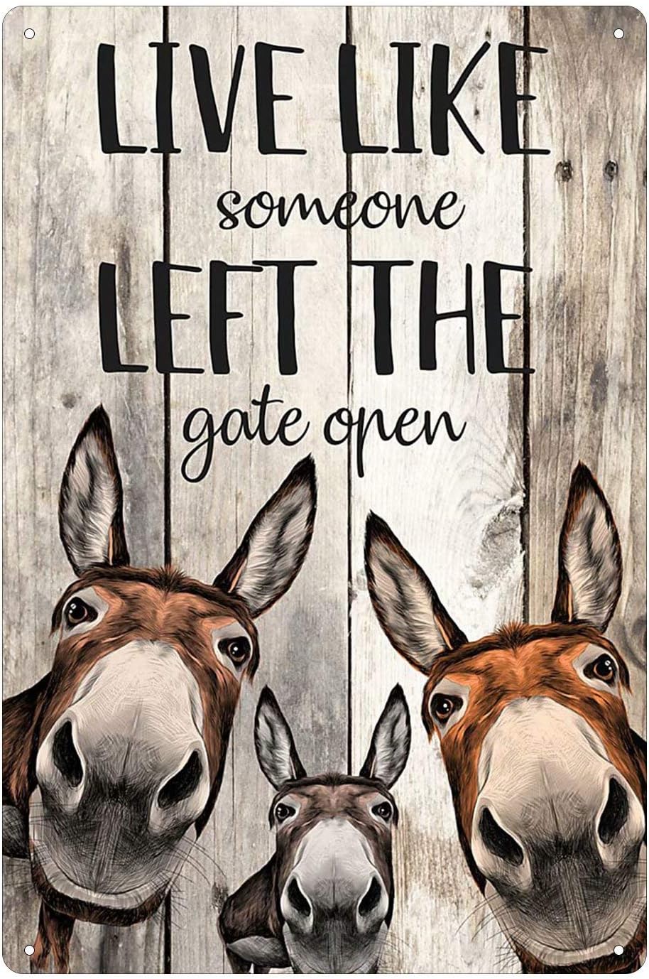 Farm Metal Sign Retro Three Donkeys Live Like Someone Left The Gate Open Farm Bathroom Garden Courtyard Bar Club Wall Decoration 12x16 Inches