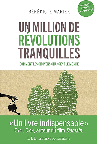 Download Un million de révolutions tranquilles (Nouvelle édition augmentée) (LIENS QUI LIBER) PDF