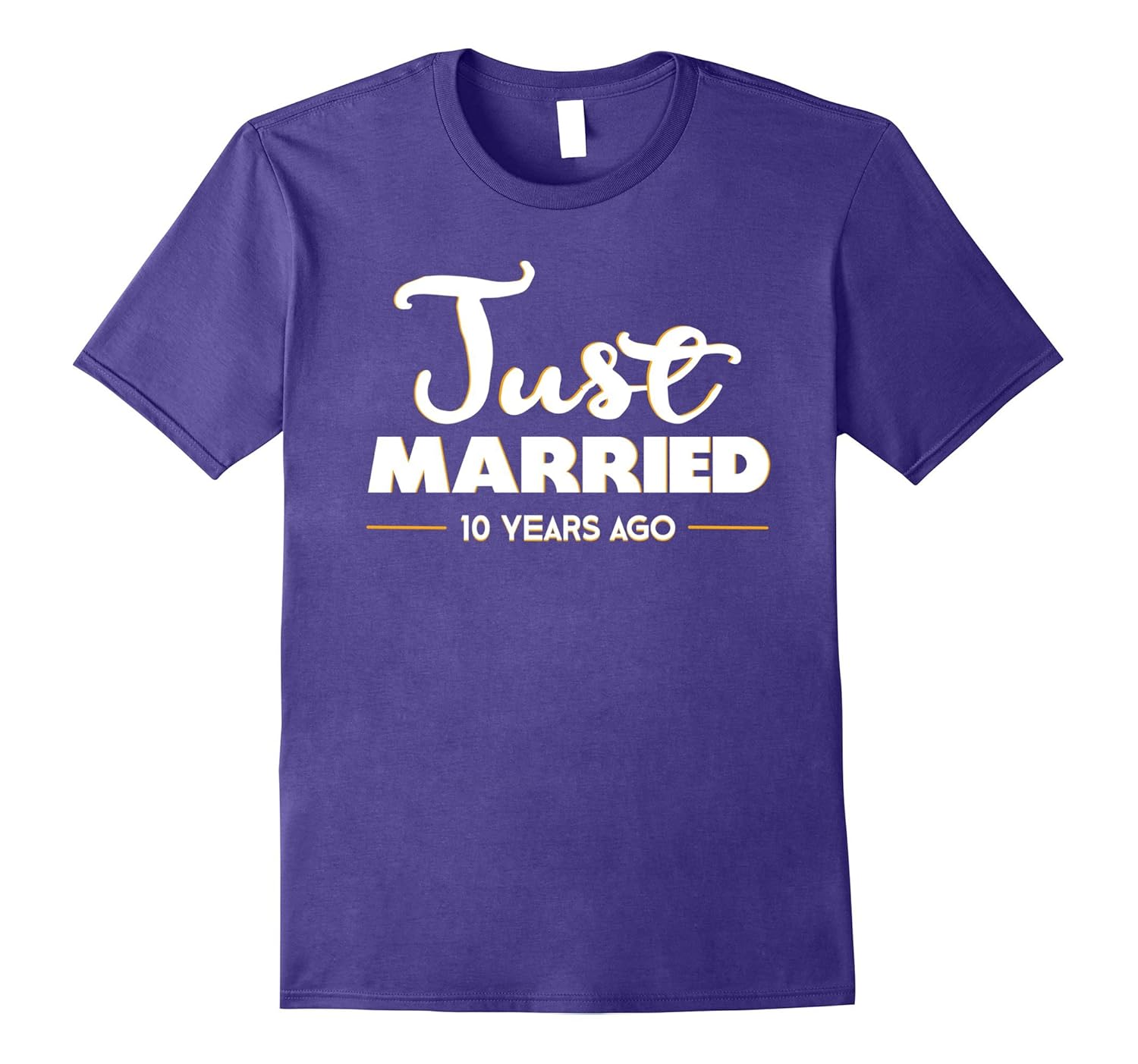 Wedding Anniversary Gift Just Married 10 Years Ago T-Shirt-Rose