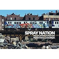 Spray Nation: 1980s NYC Graffiti Photos