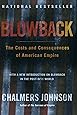 Blowback: The Costs and Consequences of American Empire (American Empire Project)