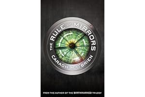 The Rule of Mirrors: Book Two of the Vault of Dreamers Trilogy