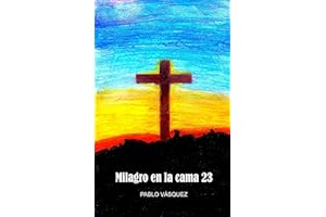 Milagro en la cama 23 (Spanish Edition)