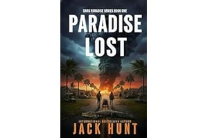 Paradise Lost: A Post-Apocalyptic EMP Survival Thriller (Dark Paradise Book 1)