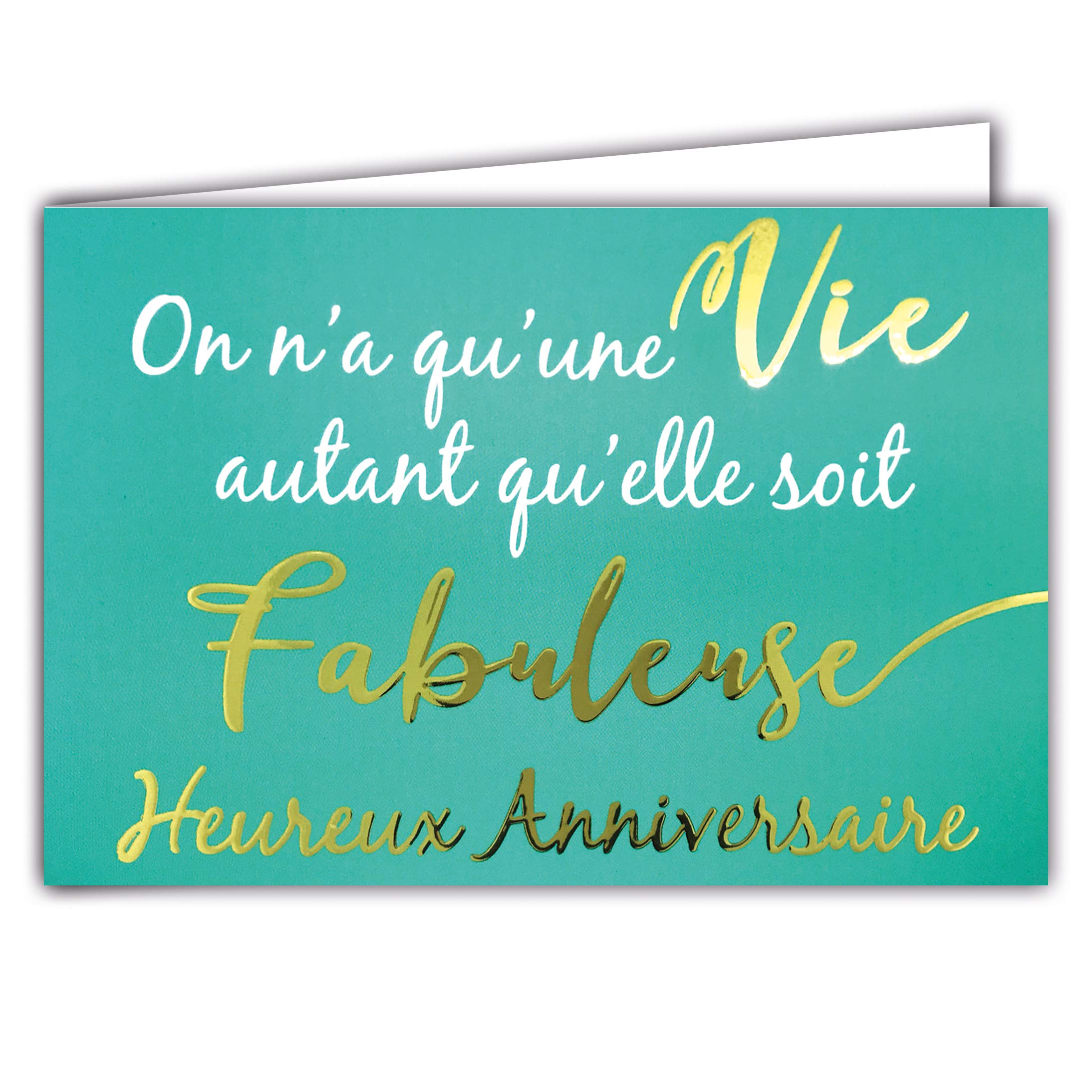Afie 69-5108 Happy Birthday Card We Have Only One Life As Much As It is Fabulous Words in Shiny Gold Blue Green Turquoise Background; Comes with Envelope; Card Size Closed 17 x 11.5 cm;