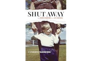 Shut Away: When Down Syndrome Was a Life Sentence