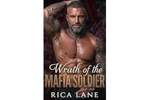 Wrath of the Mafia Soldier: A Stalker Spicy Grumpy Sunshine Mafia Romance (Costa Vendetta Book 8)