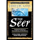 The Seer Expanded Edition: The Prophetic Power of Visions, Dreams and Open Heavens
