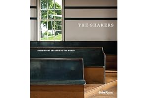 The Shakers: From Mount Lebanon to the World