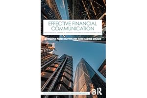 Effective Financial Communication: Key Concepts, Empirical Insights, and Implications for Practice (Routledge Open Business a