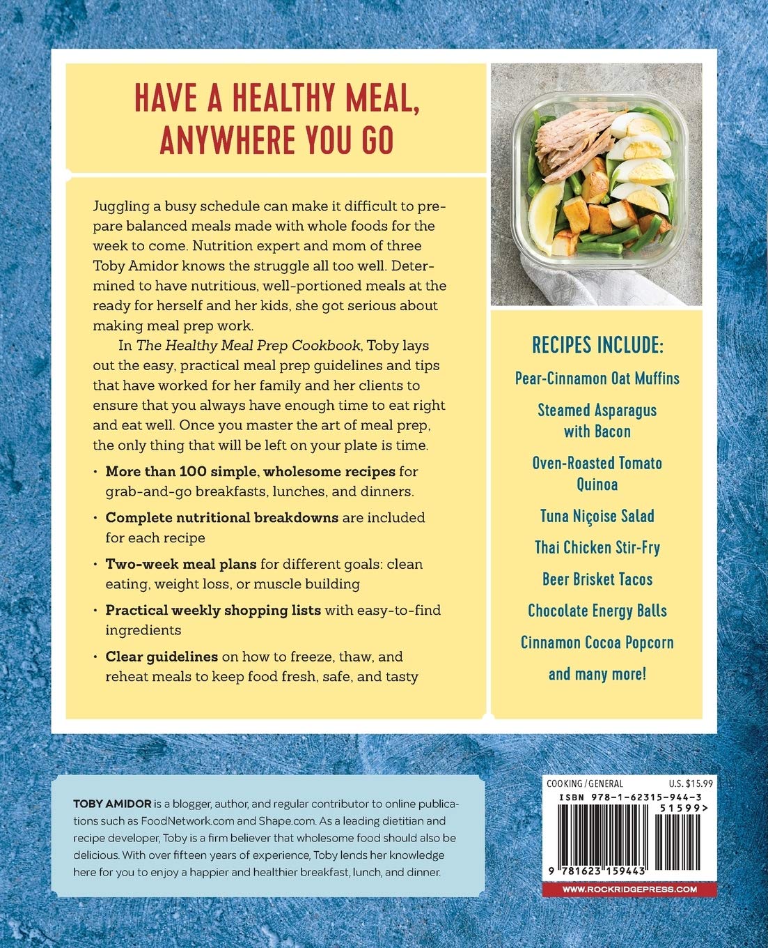 The Healthy Meal Prep Cookbook Easy And Wholesome Meals To Cook Prep Grab And Go Toby Amidor 9781623159443 Amazon Com Books