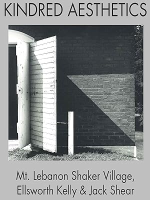 Watch Kindred Aesthetics Mt Lebanon Shaker Village Ellsworth Kelly Jack Shear Prime Video