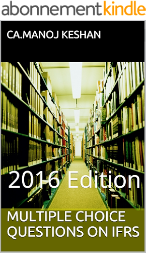 Download MULTIPLE CHOICE QUESTIONS ON IFRS: 2016 Edition (English Edition) PDF