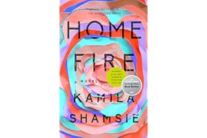Home Fire: A Novel