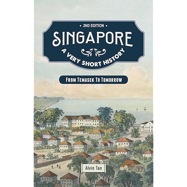 A History of Modern Singapore, 1819-2005: Turnbull, Constance