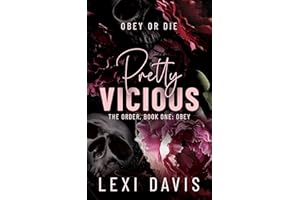 Pretty Vicious. The Order. Book One: Obey: A Southern Gothic Dark Academia Romance