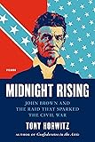 Midnight Rising: John Brown and the Raid That Sparked the Civil War